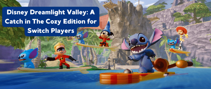 Disney Dreamlight Valley: A Catch in The Cozy Edition for Switch Players